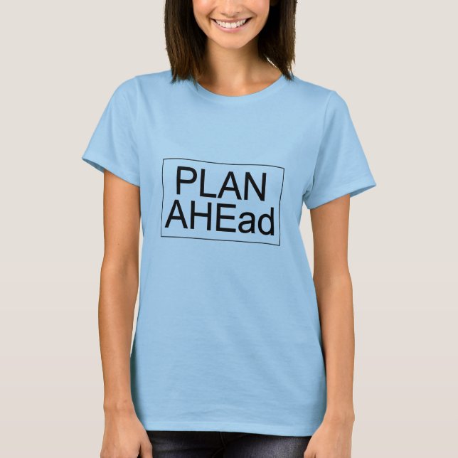 PLAN AHEad - T-shirt femme (lumière) (Devant)