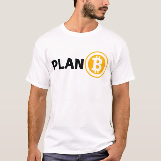 Plan B Bitcoin T-Shirt (Vorderseite)