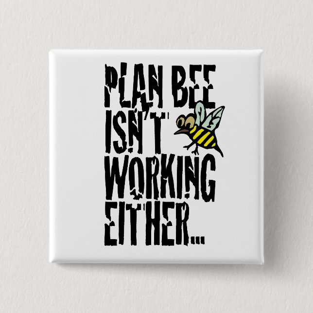 Plan Bee funktioniert auch nicht Button (Vorderseite)