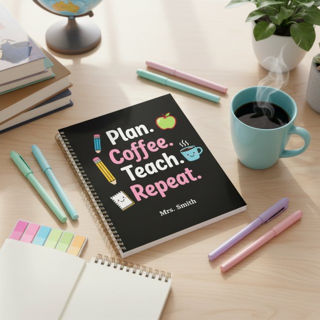 Plan. Coffee. Teach. Repeat. Funny Teacher Weekly  Planer (Von Creator hochgeladen)