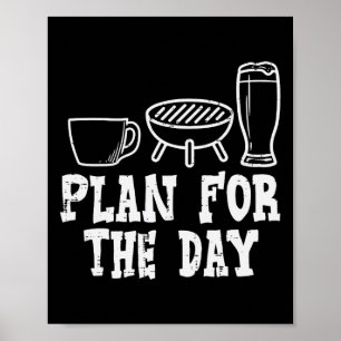 Plan für die Kaffeepause Grillen Funny Byrbecue Gr Poster