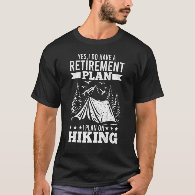 Plan I für die Ruhestandsregelung für die Wanderun T-Shirt (Vorderseite)