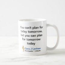 "Plan pour demain aujourd'hui" Coffee Mug