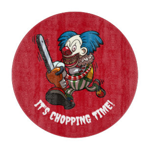 Planche À Découper Clown à la tronçonneuse C'est l'heure de couper ! 