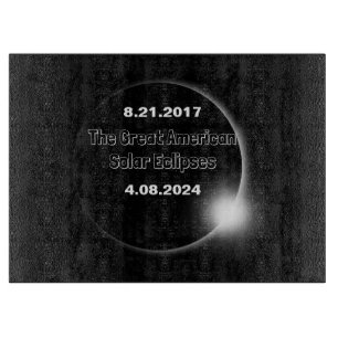 Planche À Découper Éclipse solaire double datée 2024 & 2017