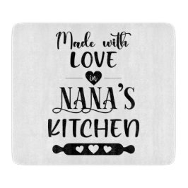 Planche À Découper Fabriqué avec amour dans la cuisine de Nana