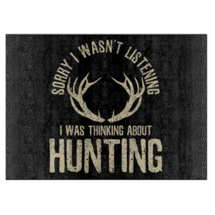 Planche À Découper Funny Hunting Quote Saying Deer Venison Elk Hunter