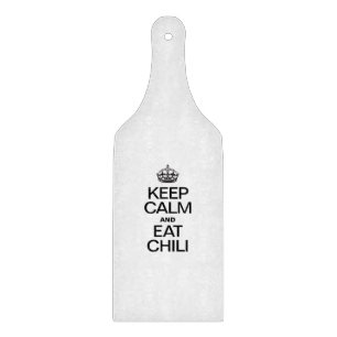 PLANCHE À DÉCOUPER GARDEZ LE CALME ET MANGEZ DU CHILI