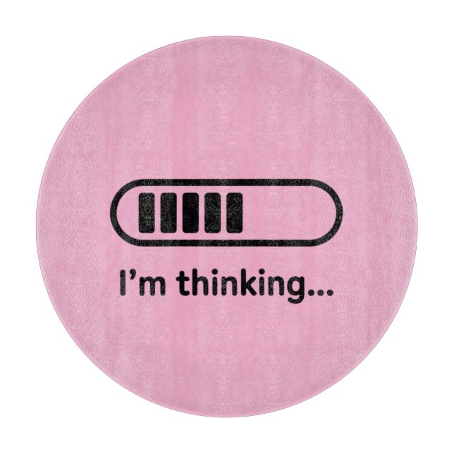 Planche À Découper I'm Thinking... Loading Progress Bar Pink Minimali (Devant)