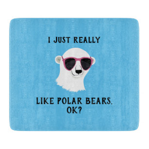 Planche À Découper J'Aime Vraiment Les Ours Polaires Ok