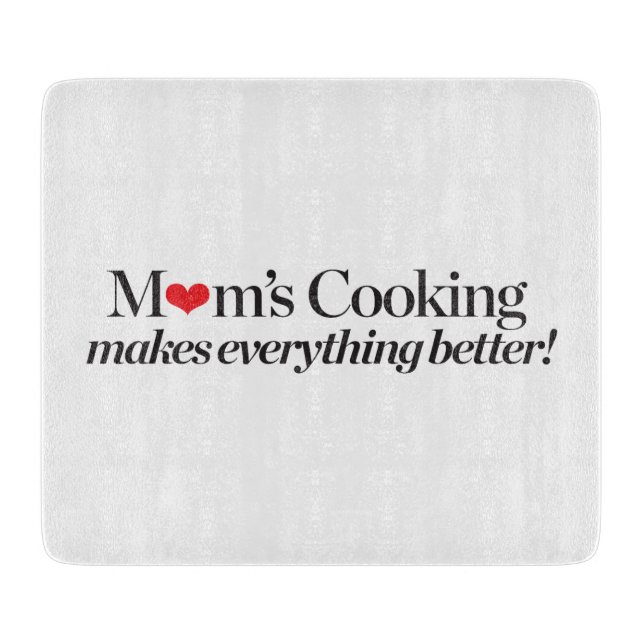 Planche À Découper La cuisine de la maman rend tout meilleur (Devant)