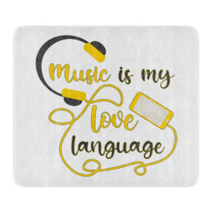 Planche À Découper La musique est ma langue d'amour phrase romantique