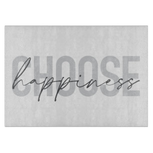 Planche À Découper Moderne, simple, inspirant "Choisissez le bonheur"
