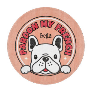 Planche À Découper Pink Pardon My French Bulldog Frenchie Chien Caric