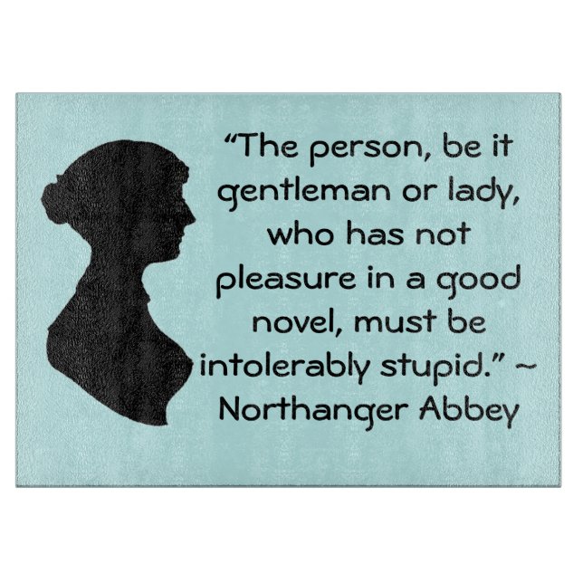 Planche À Découper Plaisir dans un bon roman Jane Austen Citation (Devant)