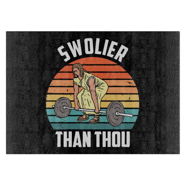 Planche À Découper Plus Swol que toi (Devant)
