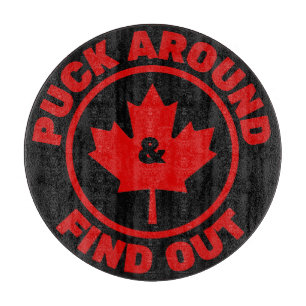 Planche À Découper Puck Around & Find Out Feuille d'érable canadienne