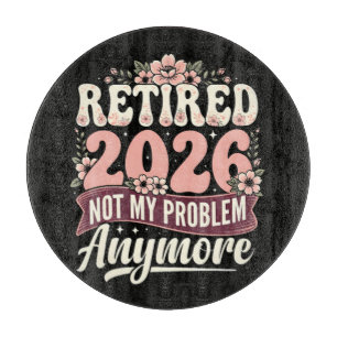 Planche À Découper Retraité 2026 Plus Mon Problème Fleurs