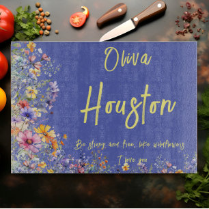 Planche À Découper Soyez forte et libre, comme les fleurs sauvages   