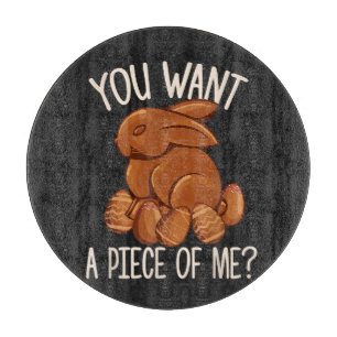 Planche À Découper Tu Veux Un Morceau De Moi - Lapin De Pâques En Cho