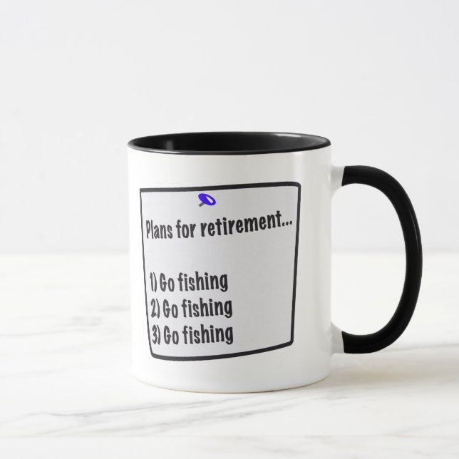 Pläne für Ruhestand (Fischen) Tasse (Rechts)