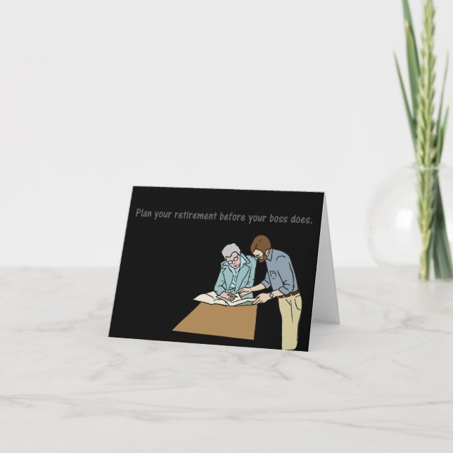 Planen Sie Ihren Ruhestand vor Ihrem Chef Karte (Vorderseite)