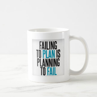 Planen Sie nicht zu versagen Kaffeetasse