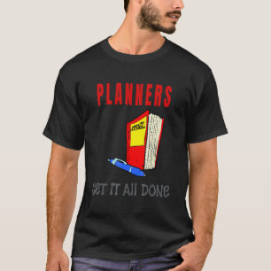 Planer schaffen alles T-Shirt