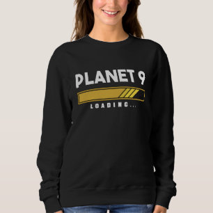 Planet 9 lädt Sonnensystem Sweatshirt