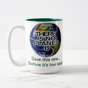 Planet B Tasse des Umweltbewusstseins