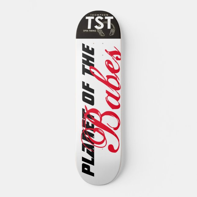 PLANET DER BABES / TST-Skateboard Skateboard (Vorderseite)
