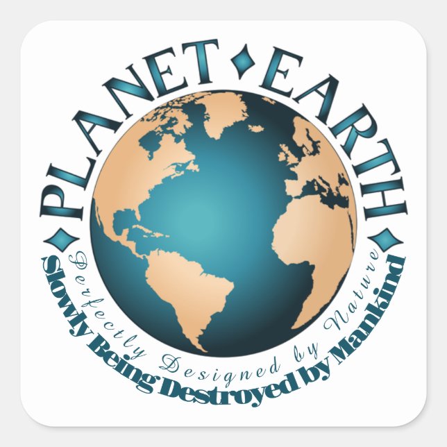 PLANET ERDE Perfekt von der Natur entworfen Quadratischer Aufkleber (Vorderseite)