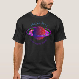 Planet M13 ist meine Zuhause World T-Shirt