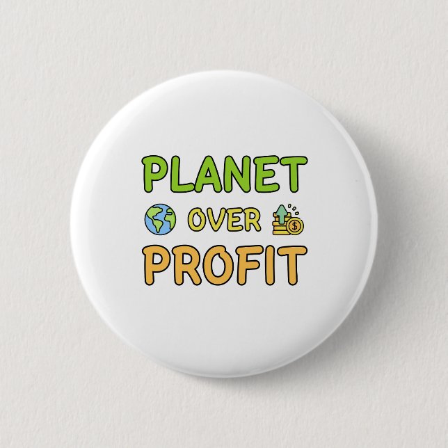 Planet über Gewinn - Nachhaltigkeitsschaltfläche Button (Vorderseite)