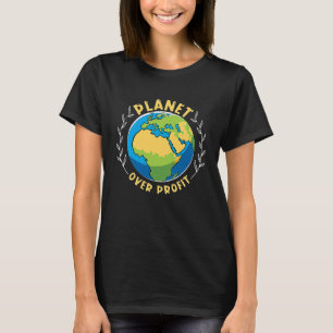 Planet vor Profit Umwelt Mutter Erde Klima T-Shirt