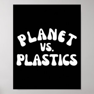 Planet Vs. Plastics Earth Day 2025 Environmental A Poster