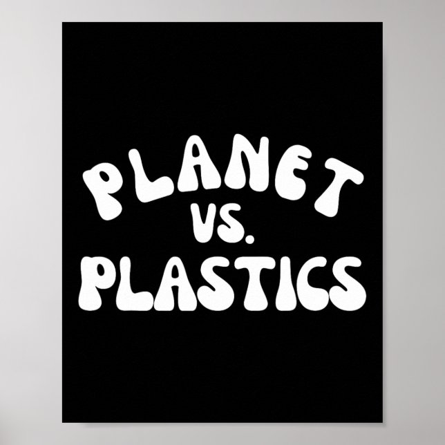 Planet Vs. Plastics Earth Day 2025 Environmental A Poster (Vorne)