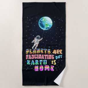 Planeten sind faszinierend, aber die Erde ist Zuha Strandtuch