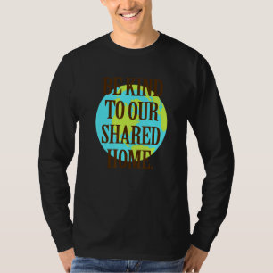Planetologe Sei freundlich zu unserem gemeinsamen  T-Shirt