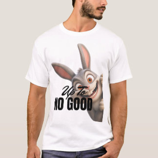 Plant etwas Böses im Schilde T-Shirt