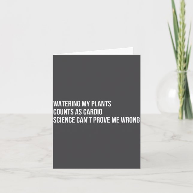 Plant Humor Funny Gardening Sarcastic Quote  Karte (Vorderseite)