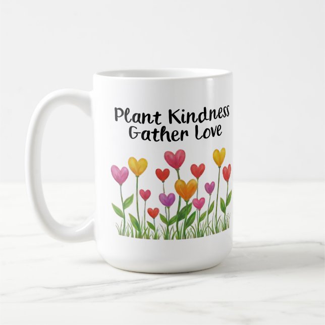 Plant Kindness Gather Love Valentine Mother's Day  Kaffeetasse (Links)