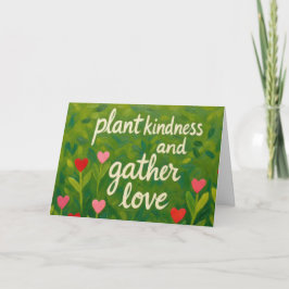 Plant Kindness Gather Love Valentine Mother's Day  Karte