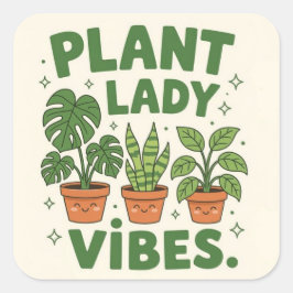 Plant lady vibes Adorable Greenery Quadratischer Aufkleber