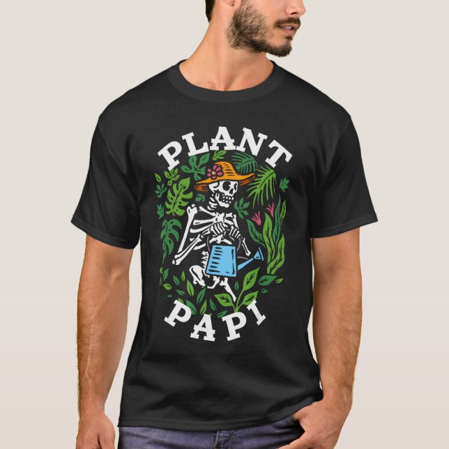 Plant Papi Daddy Father Gardener Gardening Fathers T-Shirt (Vorderseite)