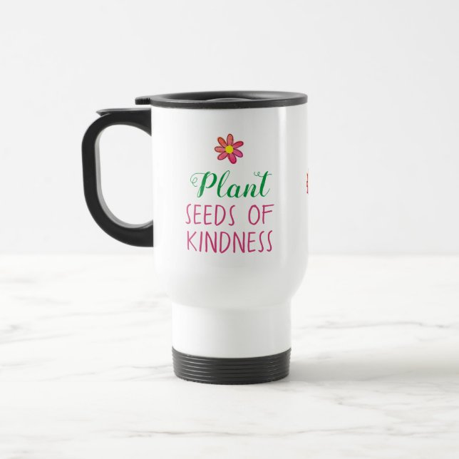 Plant Seeds of Kindness Reisebecher (Links)