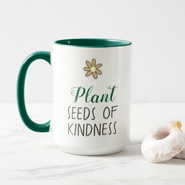 Plant Seeds of Kindness Tasse (Mit Donut)