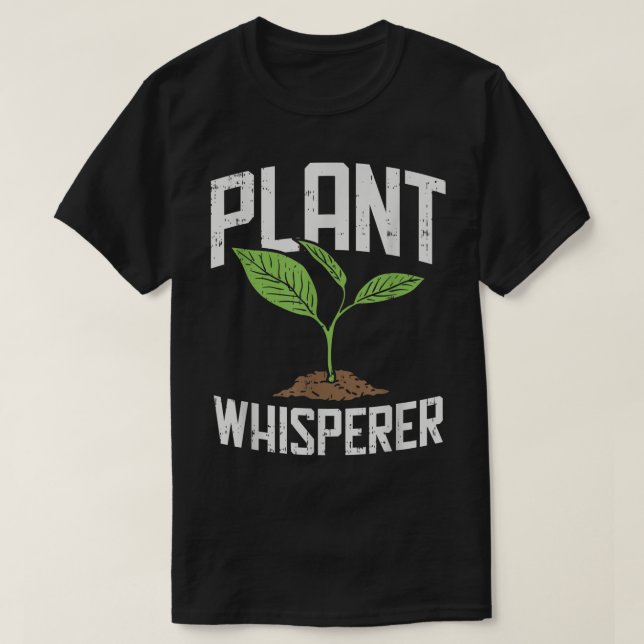 Plant Whisperer Funny Gardening Design T-Shirt (Design vorne)