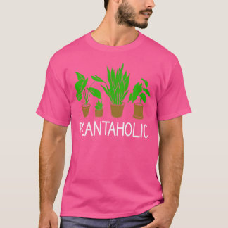 Plantaholische Pflanze Gartengartengärten T-Shirt