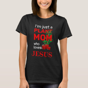 Plante AMUSANT MOM AIME JÉSUS T-Shirt
